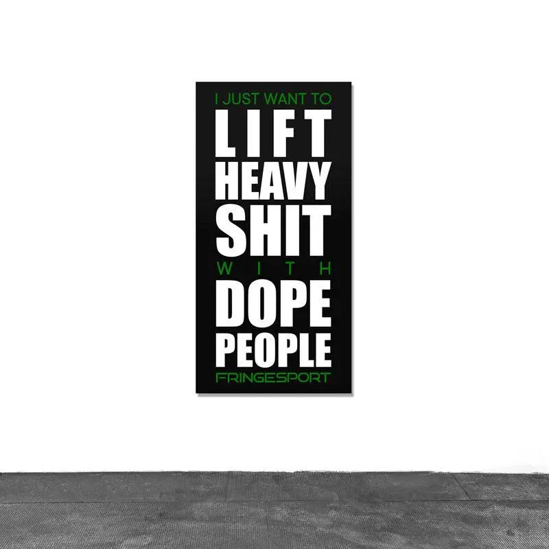 "Lift Heavy Shit" Vinyl Banner